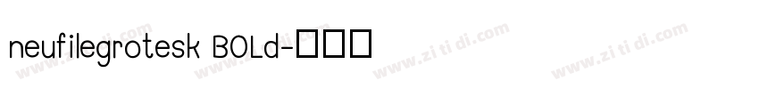 neufilegrotesk BOLd字体转换